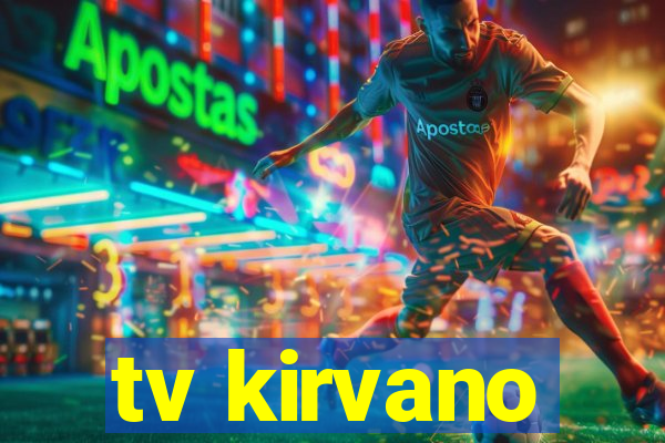 tv kirvano
